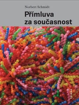 Obálka knihy Přímluva za současnost