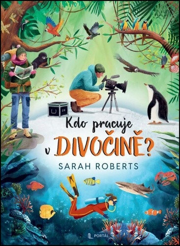 Obálka knihy Kdo pracuje v divočině?