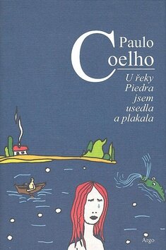 Obálka knihy U řeky Piedra jsem usedla a plakala