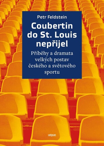 Obálka knihy Coubertin do St. Louis nepřijel
