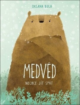 Obálka knihy Medvěd nechce jít spát