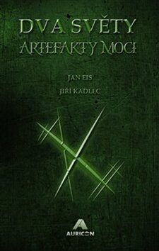Obálka knihy Dva světy Artefakty moci