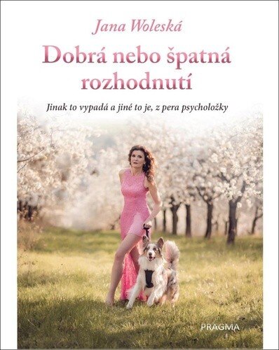 Obálka knihy Dobrá nebo špatná rozhodnutí