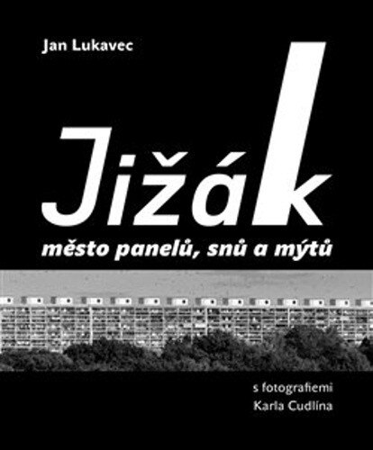 Obálka knihy Jižák, město panelů, snů a mýtů