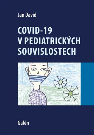 Obálka knihy COVID-19 v pediatrických souvislostech