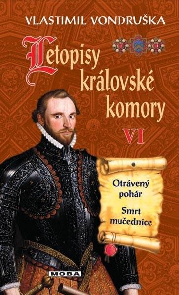 Obálka knihy Letopisy královské komory VI. - Otrávený pohár / Smrt mučednice