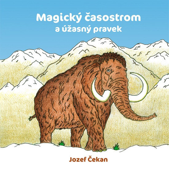 Obálka knihy Magický časostrom a úžasný pravek