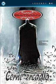 Obálka knihy Batman - Černé zrcadlo (Legendy DC)