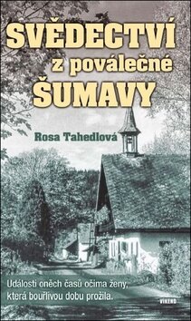 Obálka knihy Svědectví z poválečné Šumavy