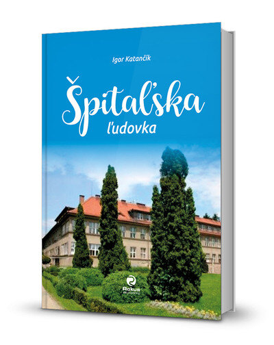 Obálka knihy Špitaľská ľudovka