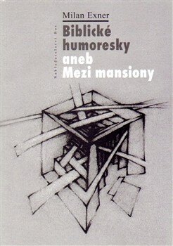 Obálka knihy Biblické humoresky aneb Mezi mansiony