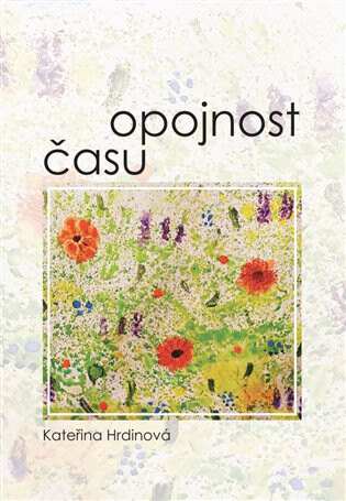 Obálka knihy Opojnost času