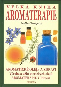 Obálka knihy Velká kniha aromaterapie