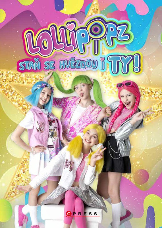 Obálka knihy Lollipopz: Staň se hvězdou i ty