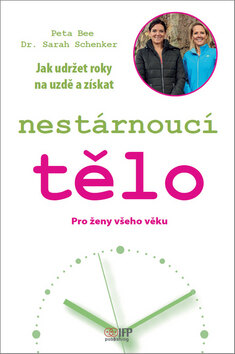 Obálka knihy Jak udržet roky na uzdě a získat nestárnoucí tělo