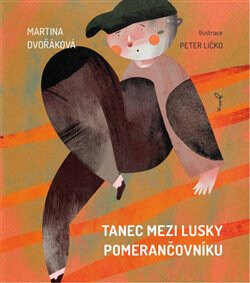 Obálka knihy Tanec mezi lusky pomerančovníku