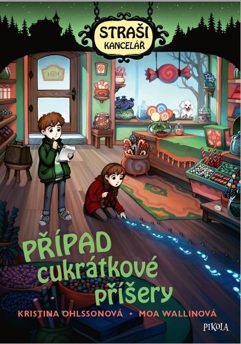 Obálka knihy Strašikancelář: Případ cukrátkové příšery