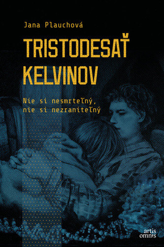 Obálka knihy Tristodesať kelvinov