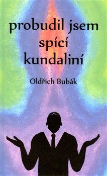 Obálka knihy Probudil jsem spící kundaliní