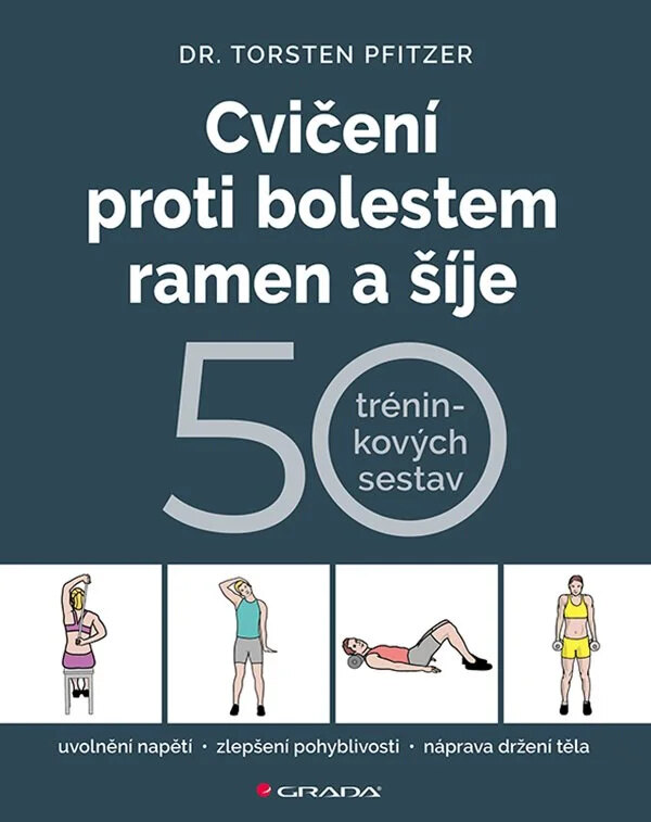 Obálka knihy Cvičení proti bolestem ramen a šíje - 50 tréninkových sestav