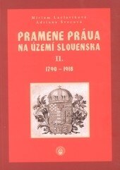 Obálka knihy Pramene práva na území Slovenska II. 1790-1918