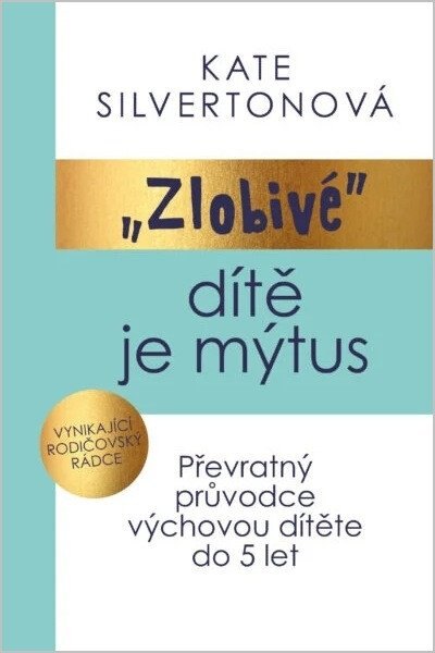 Obálka knihy Zlobivé dítě je mýtus