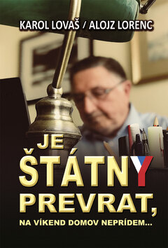 Obálka knihy Je štátny prevrat, na víkend neprídem...