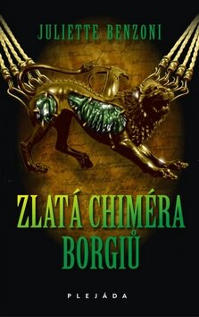 Obálka knihy Zlatá chiméra Borgiů