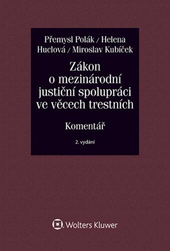 Obálka knihy Zákon o mezinárodní justiční spolupráci ve věcech trestních