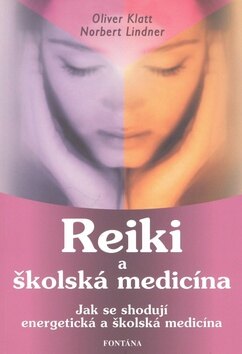 Obálka knihy Reiki a školská medicína