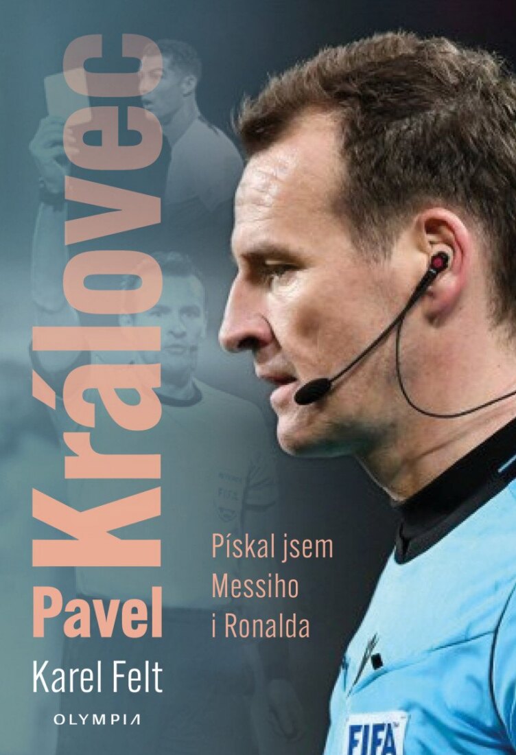 Obálka knihy Pavel Královec - Pískal jsem Messiho i Ronalda