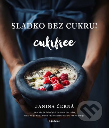 Obálka knihy Sladko bez cukru! Cukrfree
