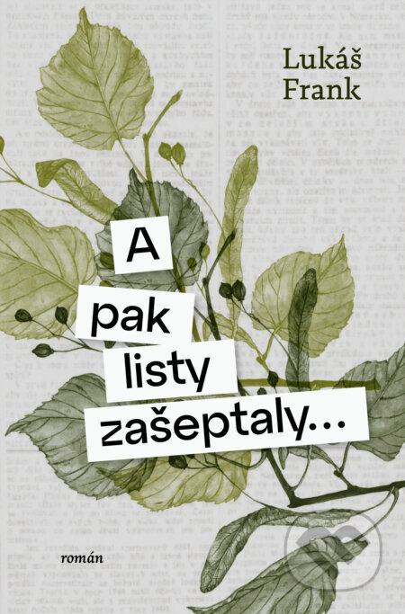Obálka knihy A pak listy zašeptaly...