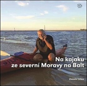 Obálka knihy Na kajaku ze severní Moravy na Balt
