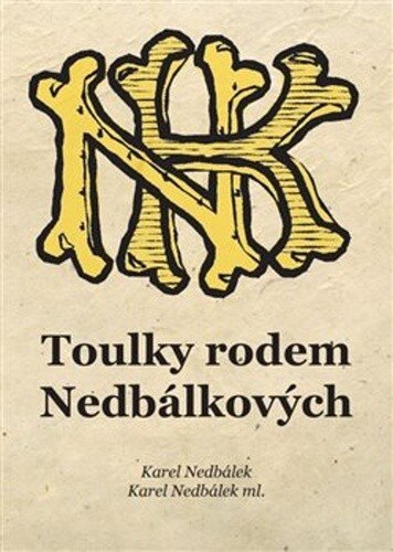 Obálka knihy Toulky rodem Nedbálkových