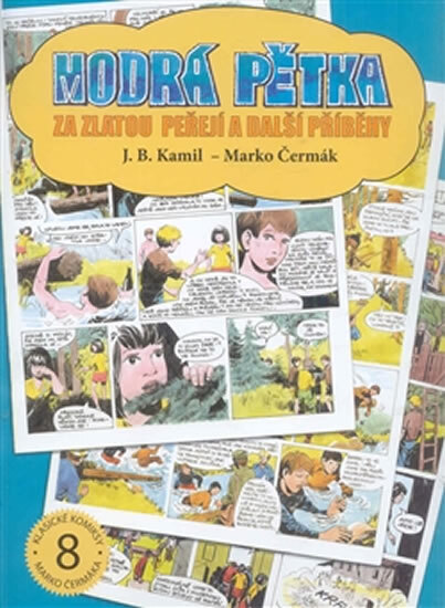 Obálka knihy Modrá pětka - Za zlatou peřejí a další příběhy