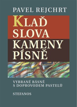 Obálka knihy Klaď slova / Kameny písně