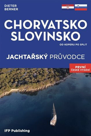 Obálka knihy Jachtařský průvodce Chorvatsko Slovinsko