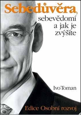 Obálka knihy Sebedůvěra, sebevědomí a jak je zvýšíte