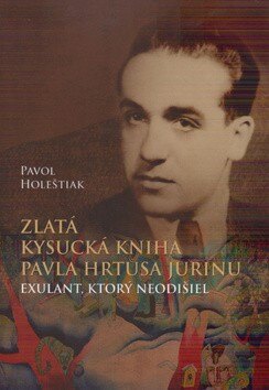 Obálka knihy Zlatá kysucká kniha Pavla Hrtusa Jurinu