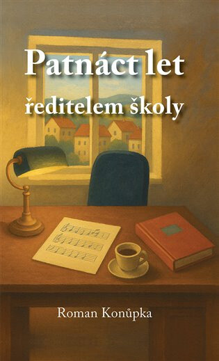Obálka knihy Patnáct let ředitelem školy