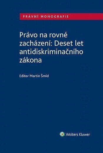 Obálka knihy Právo na rovné zacházení: Deset let antidiskriminačního zákona