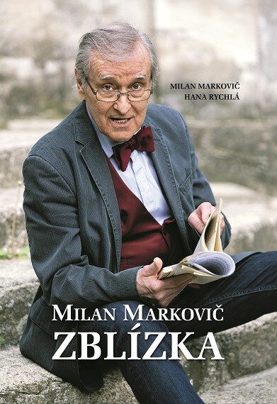 Obálka knihy Milan Markovič ZBLÍZKA
