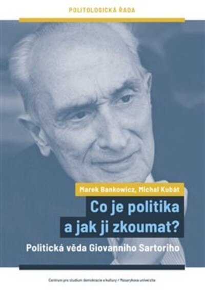 Obálka knihy Co je politika a jak ji zkoumat?