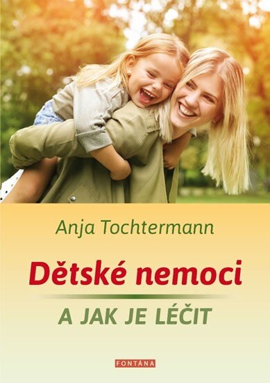 Obálka knihy Dětské nemoci a jak je léčit