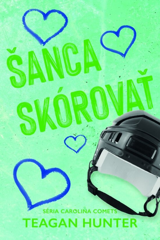 Obálka knihy Šanca skórovať - Carolina Comets 5