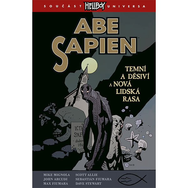Obálka knihy Abe Sapien 3: Temní a děsiví a Nová lidská rasa