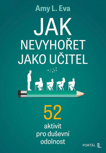 Obálka knihy Jak nevyhořet jako učitel