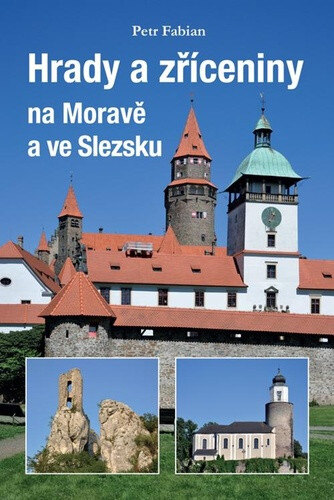 Obálka knihy Hrady a zříceniny na Moravě a Slezsku