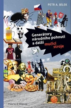 Obálka knihy Generátor národního pohnutí a další mučicí stroje